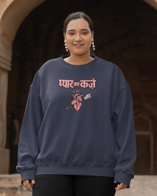 Pyar Ka Karz Unisex Drop Shoulder Sweatshirt