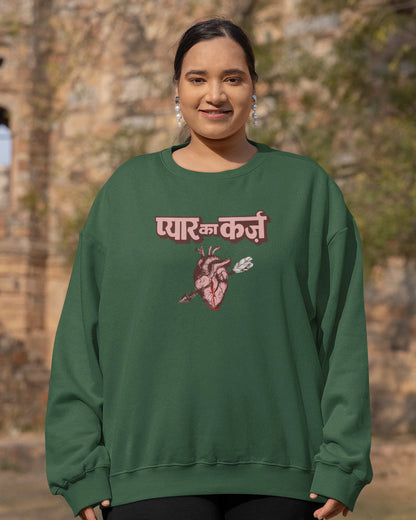 Pyar Ka Karz Unisex Drop Shoulder Sweatshirt